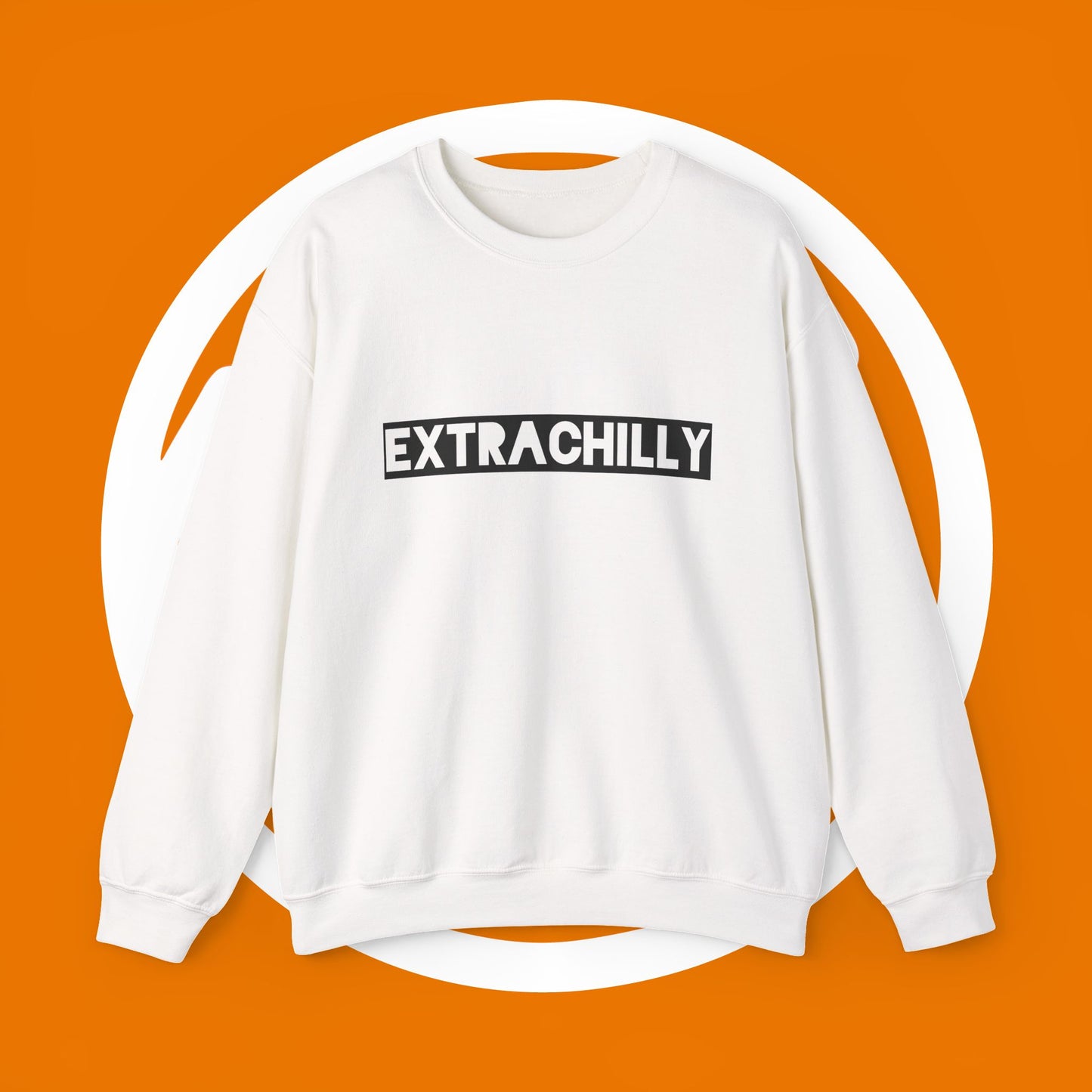 EXTRACHILLY Unisex Crewneck Sweatshirt